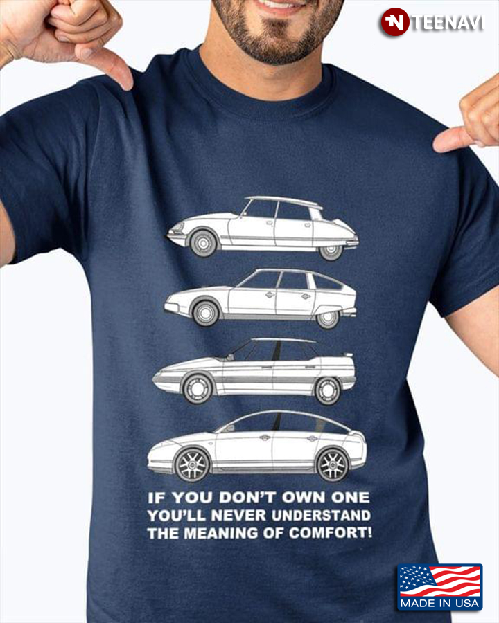 If You Don’t Own One You’ll Never Understand The Meaning Of Comfort Car Lover