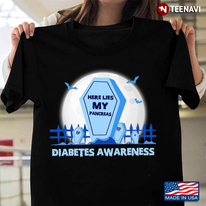 Here Lies My Pancreas Diabetes Awareness