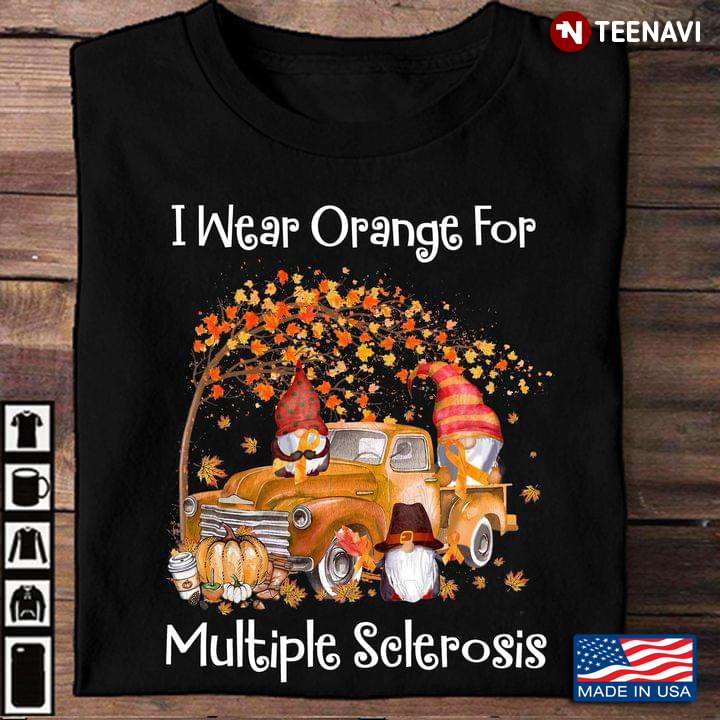 I Wear Orange For Multiple Sclerosis Awareness Gnomes