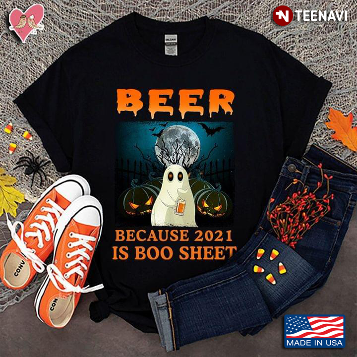 Beer Because 2021 Is Boo Sheet Halloween Moon Night Version