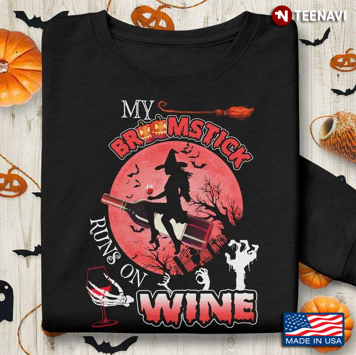 Halloween My Broomstick Runs On Wine Red Pumpkin