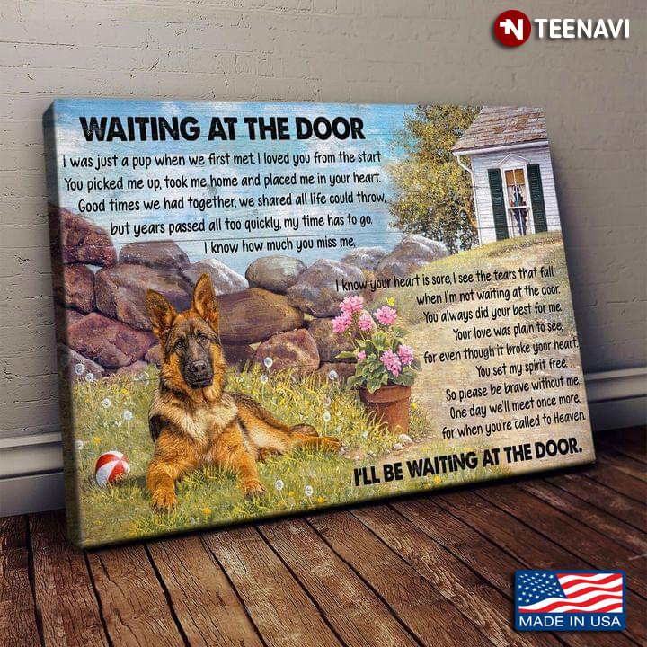 Vintage German Shepherd In The Garden Waiting At The Door I Was Just A Pup When We First Met I Loved You From The Start