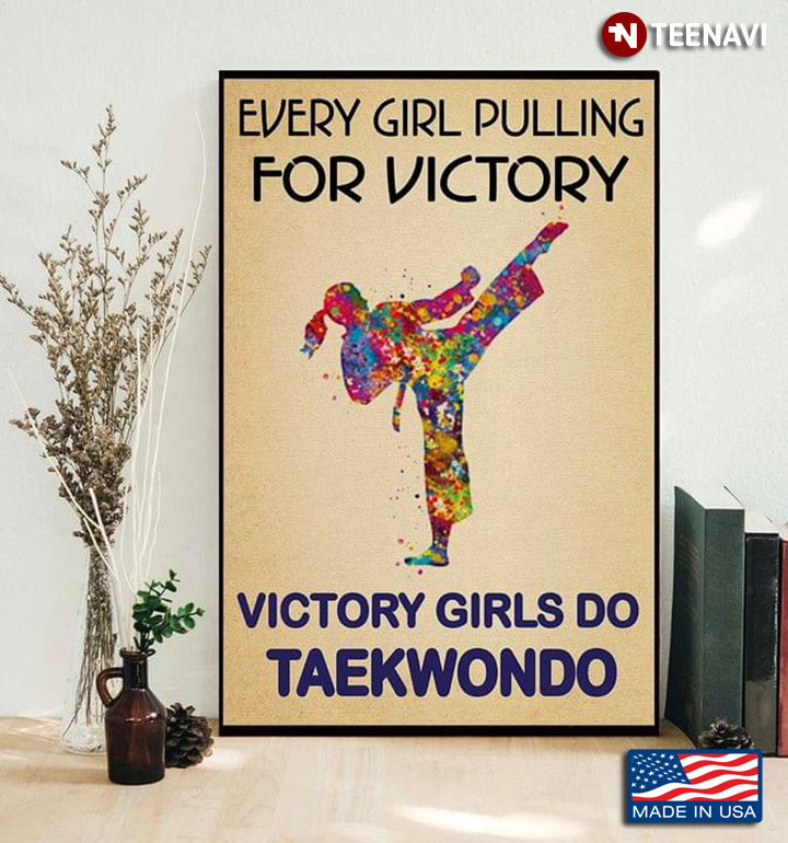 Vintage Watercolour Female Taekwondo Player Every Girl Pulling For Victory Victory Girls Do Taekwondo