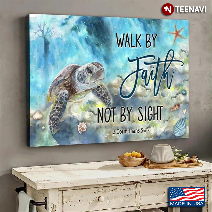 Blue Theme Sea Turtle Underwater Walk By Faith Not By Sight 2 Corinthians 5:7
