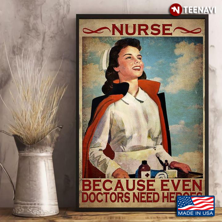 Vintage Smiling Nurse Carrying Medicine In A Tray Nurse Because Even Doctors Need Heroes