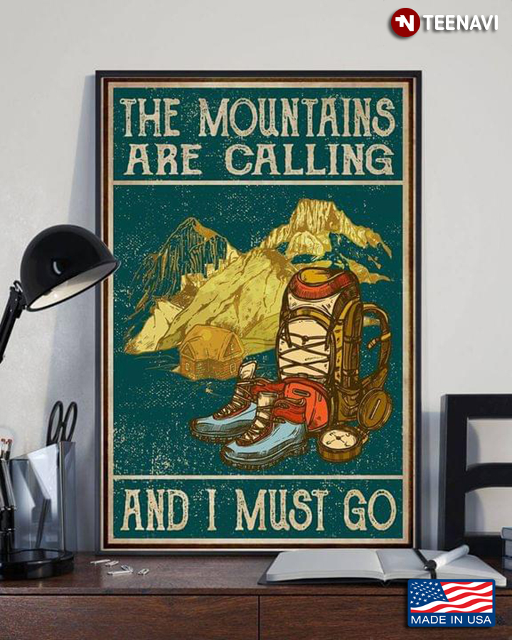 Vintage The Mountains Are Calling And I Must Go