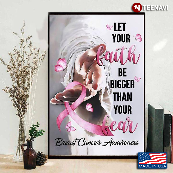 Vintage Jesus Christ Hand With Pink Ribbon & Pink Butterflies Breast Cancer Awareness Let Your Faith Be Bigger Than Your Fear