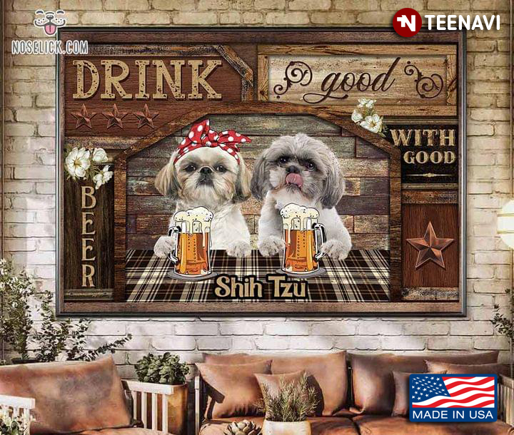 Vintage Shih Tzu Dogs With Beer Mugs Drink Good Beer With Good Friends