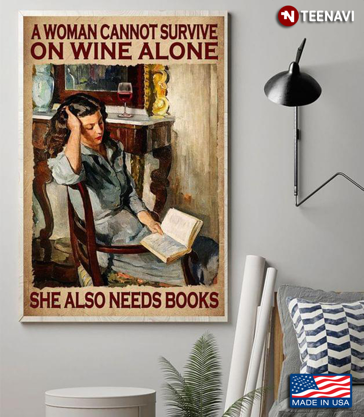 Vintage Woman Reading Book & Red Wine Glass On Dressing Table A Woman Cannot Survive On Wine Alone She Also Needs Books