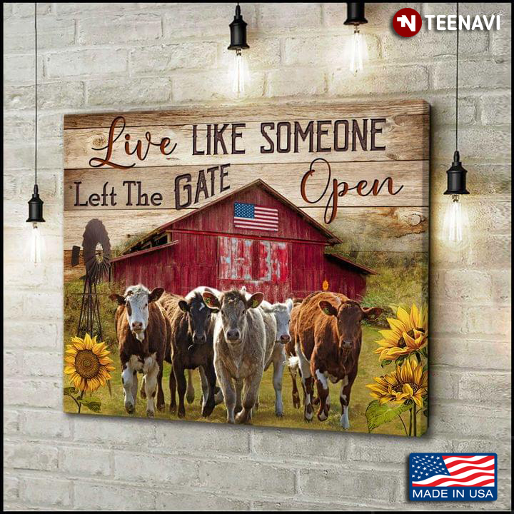 Vintage View Of Farmhouse With American Flag And Cows On Farm Surrounded By Sunflowers Live Like Someone Left The Gate Open