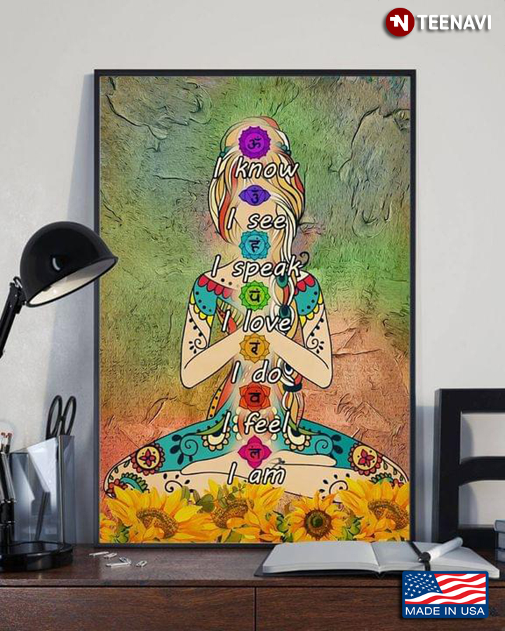 Vintage Girl Doing Yoga And Sunflowers Around The Seven Chakras I Know I See I Speak I Love I Do I Feel I Am