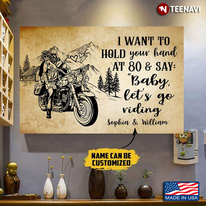 Vintage Customized Name Old Couple Sitting On Bike I Want To Hold Your Hand At 80 & Say: “Baby, Let’s Go Riding”