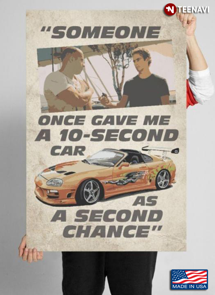 Fast And Furious Dominic Toretto & Brian O'Conner Someone Once Gave Me A 10 Second Car As A Second Chance