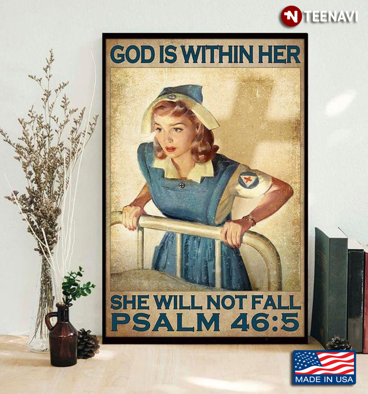 Vintage Nurse God Is Within Her She Will Not Fall Psalm 46:5