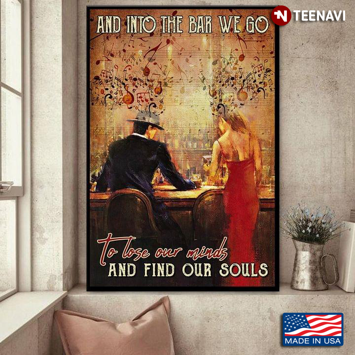 Vintage Sheet Music Theme Man & Sexy Girl With Wine Glasses And Into The Bar We Go To Lose Our Minds And Find Our Souls