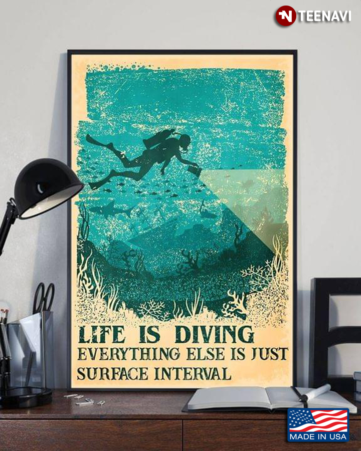 Vintage Scuba Diver With Dive Light Life Is Diving Everything Else Is Just Surface Interval