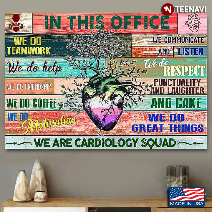 Vintage In This Office We Are Cardiology Squad We Do Teamwork We Do Help We Do Friendship
