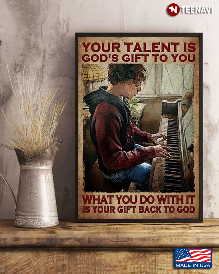 Vintage Boy Playing Guitar Your Talent Is God’s Gift To You What You Do With It Is Your Gift Back To God