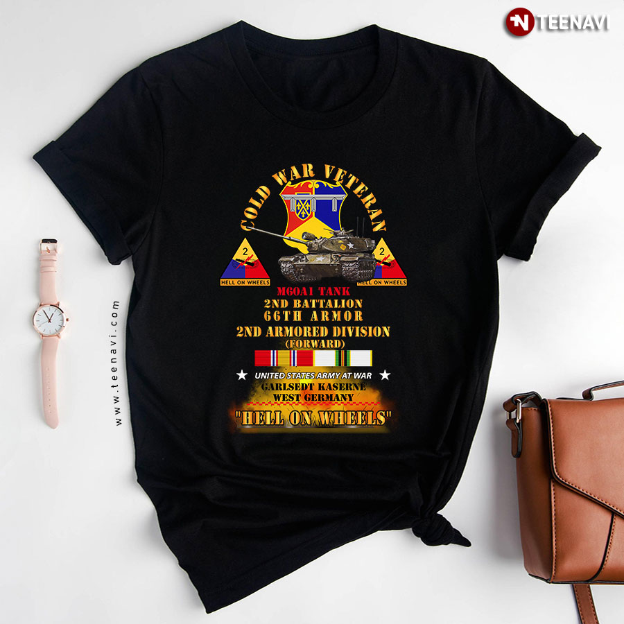 Cold War Veteran M60A1 Tank 2nd Battalion 66th Armor 2nd Armored Division United States Army At War T-Shirt