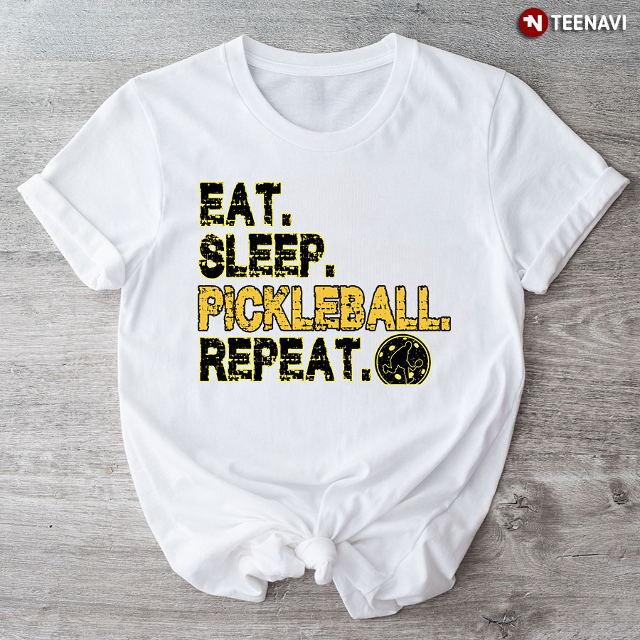 Eat Sleep Pickleball Repeat for Pickleball Lover T-Shirt