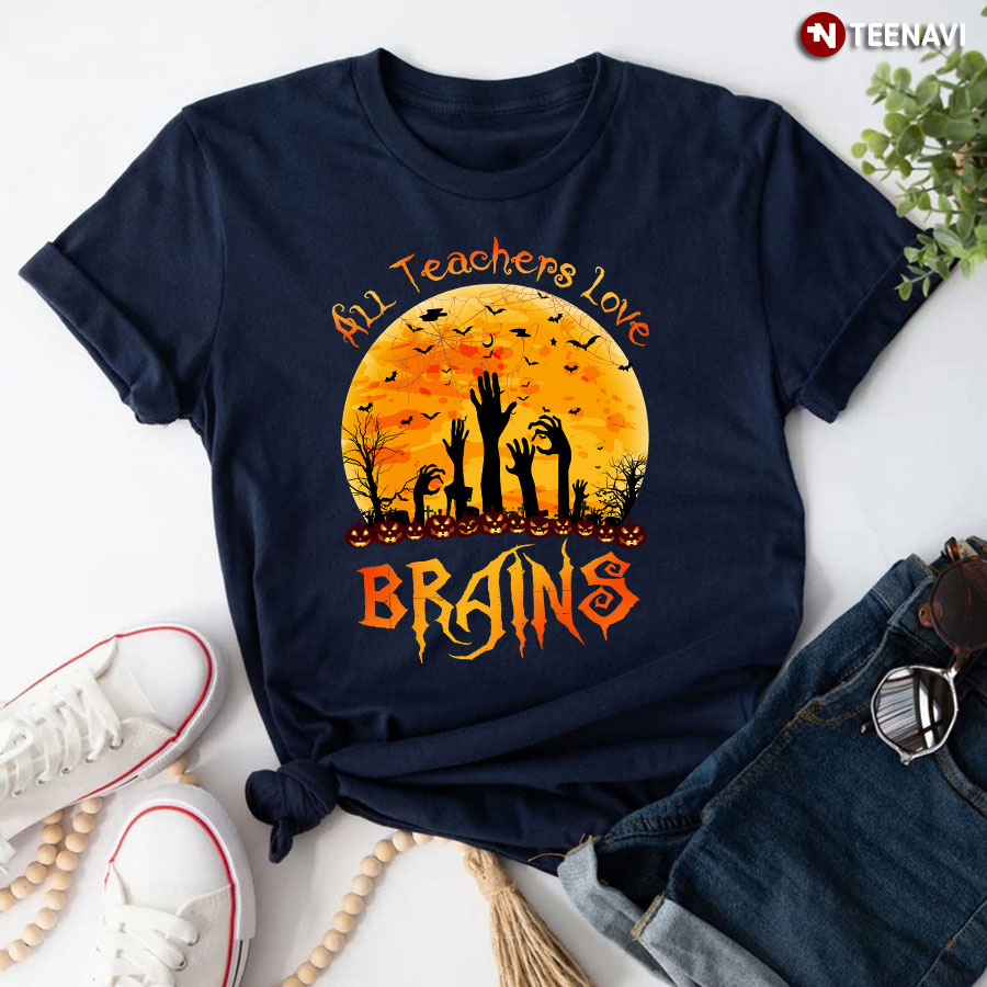 All Teacher Loves Brains Halloween Pumpkin T-Shirt