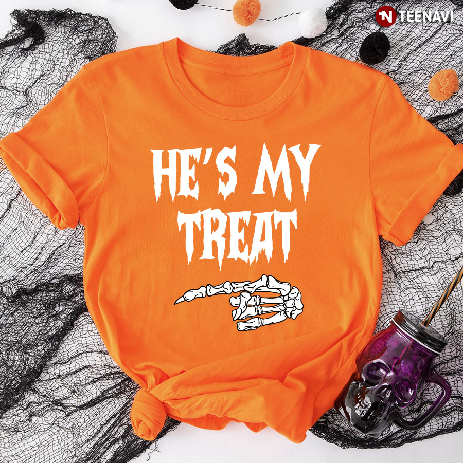 He's My Treat Skeleton Hand for Halloween T-Shirt