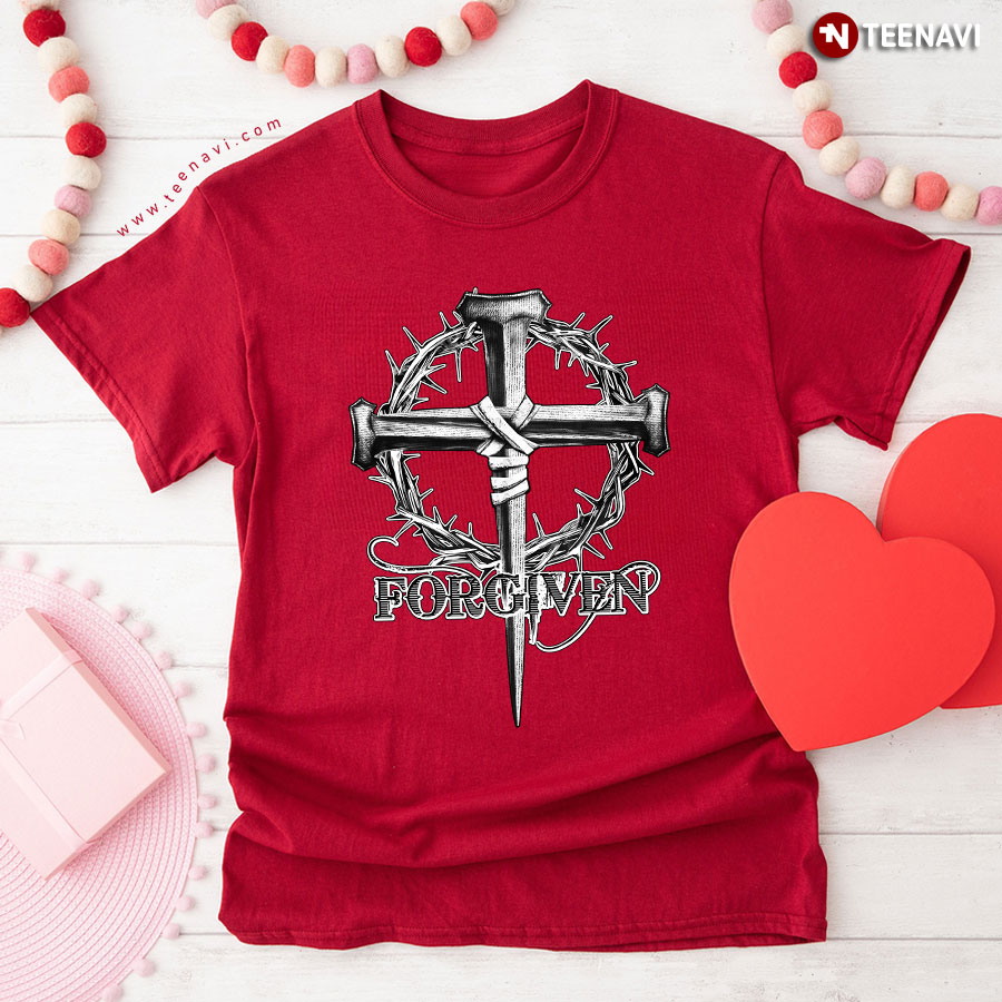 Forgiven Jesus Cross Gifts For Christian T-Shirt
