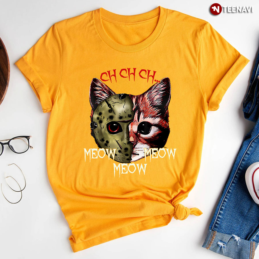 Ch Ch Ch Meow Meow Meow Jason Voorhees Cat for Halloween T-Shirt