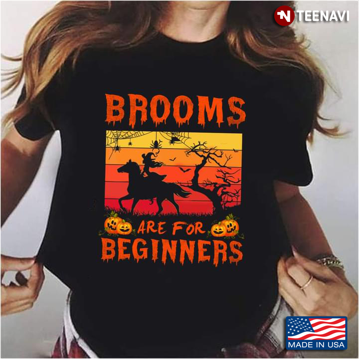 Brooms Are For Beginners Halloween Witch