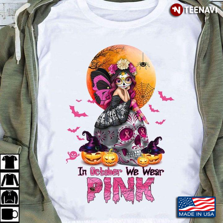 Skull Fairy Girl In October We Wear Pink Breast Cancer Awareness Halloween