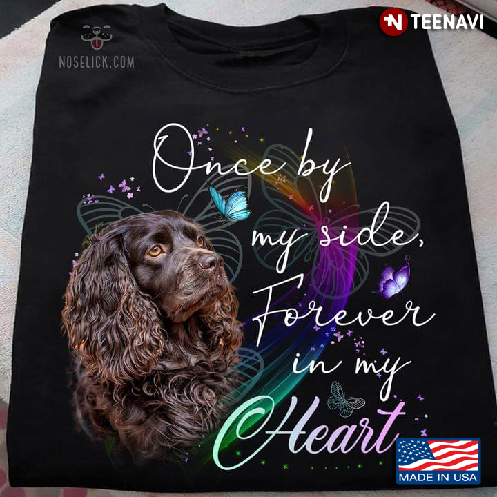 Once By My Side Forever In My Heart for Dog Lovers Cocker Spaniel