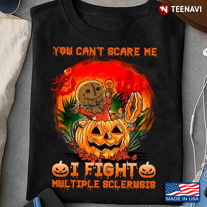 You Can't Scare Me I Fight Multiple Sclerosis Pumpkin Halloween