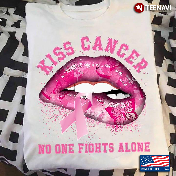 Kiss Cancer Lips Butterflies Breast Cancer Awareness No One Fights Alone