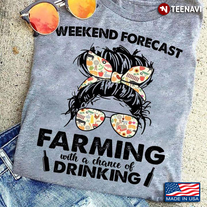 Weekend Forecast Farming With A Chance Of Drinking Girl With Heaband