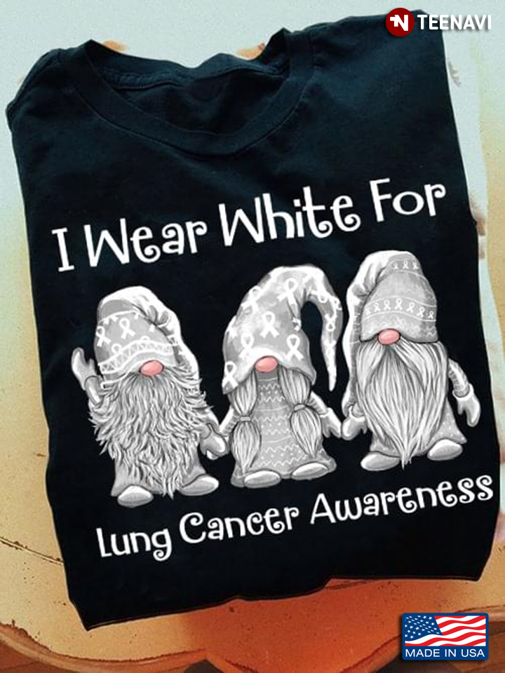 I Wear White For Lung Cancer Awareness Gnomes