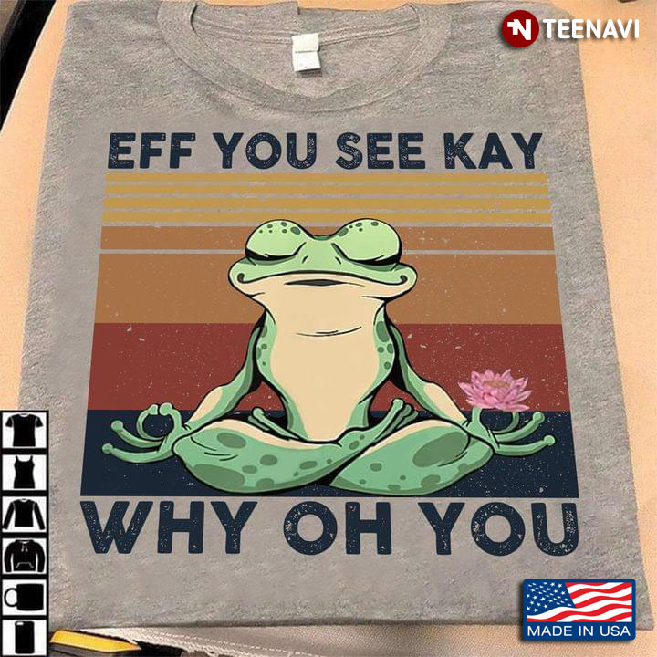 Eff You See Kay Why Oh You Frog Yoga Vintage