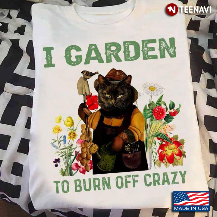 I Garden To Burn Off Crazy Black Cat Gardener For Gardening Lovers Book