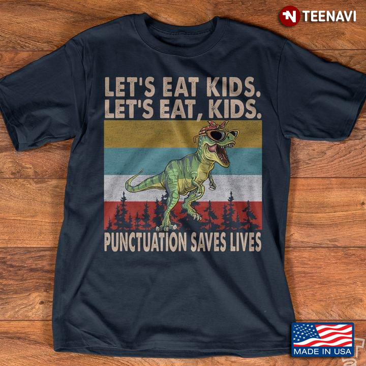 Let's Eat Kids Let's Eat Kids Punctuation Saves Lives Dinasour With Headband Vintage