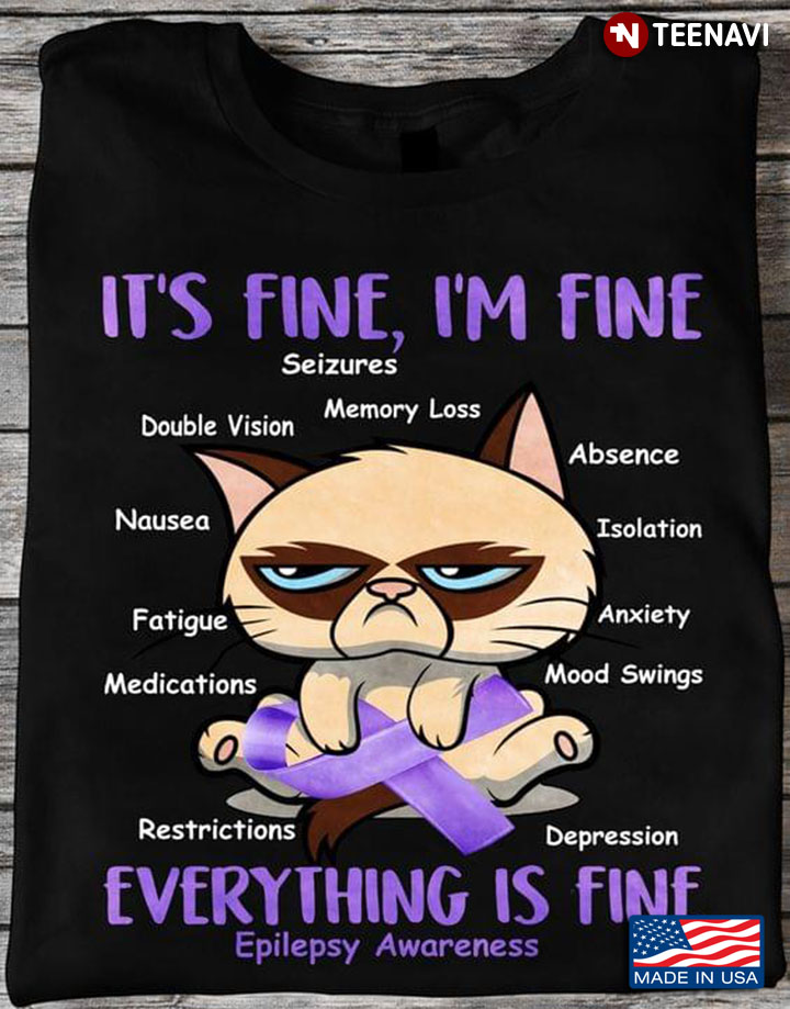 It's Fine I'm Fine Grumpy Cat  Everything Is Fine Epilepsy Awareness