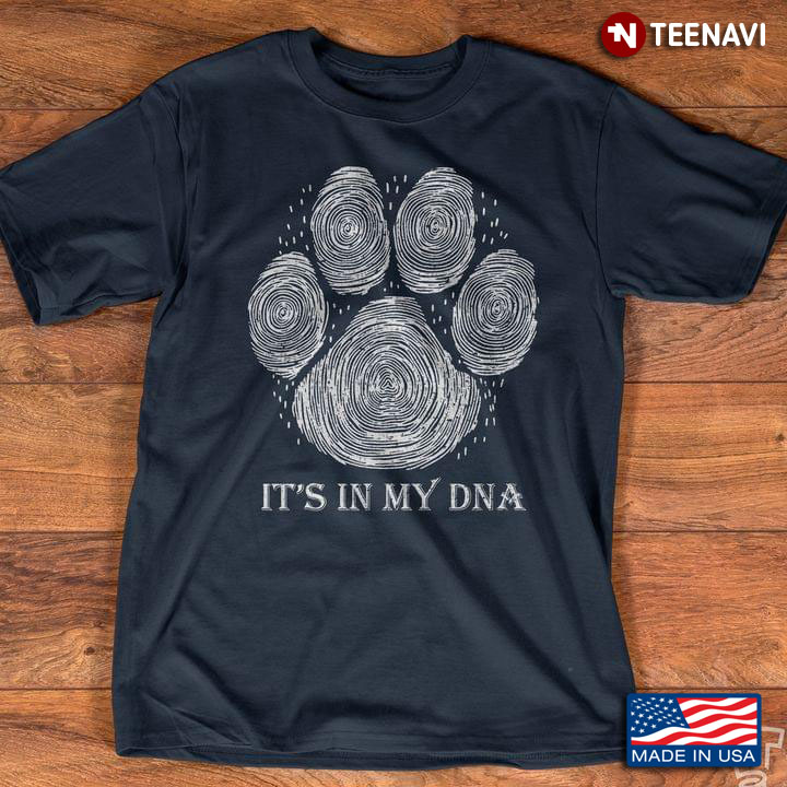 It's In My Dna Paw Dog For Dog Lovers