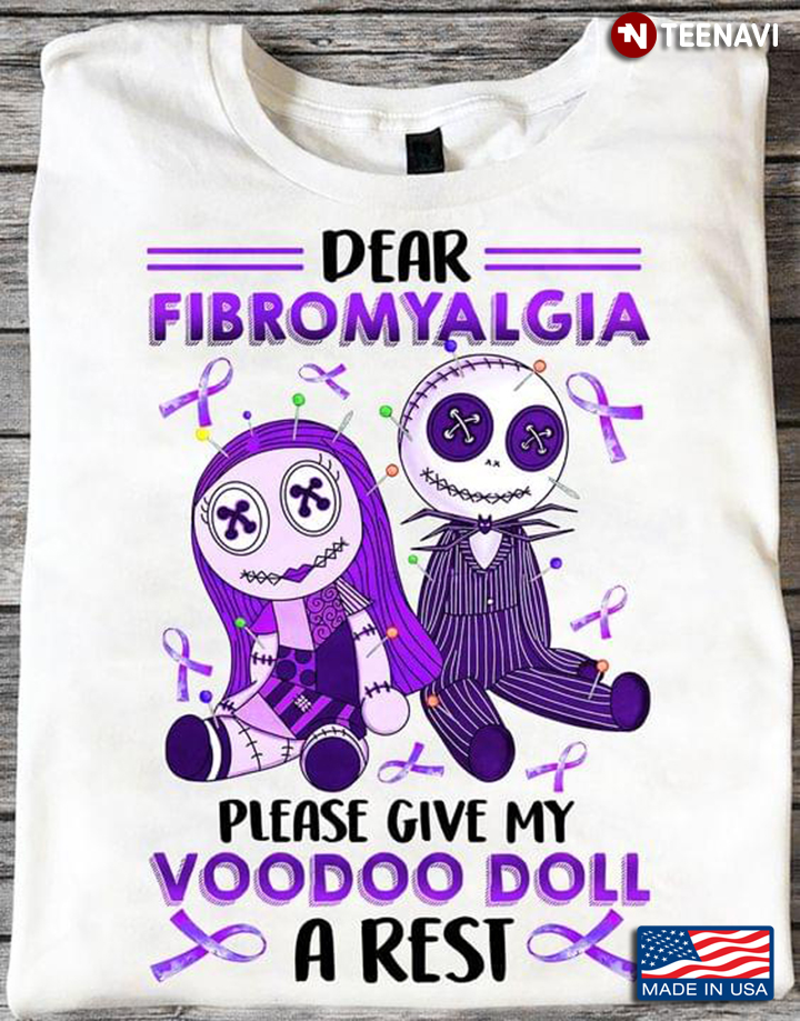 Dear Fibromyalgia Please Give My Voodoo Doll A Rest New Design