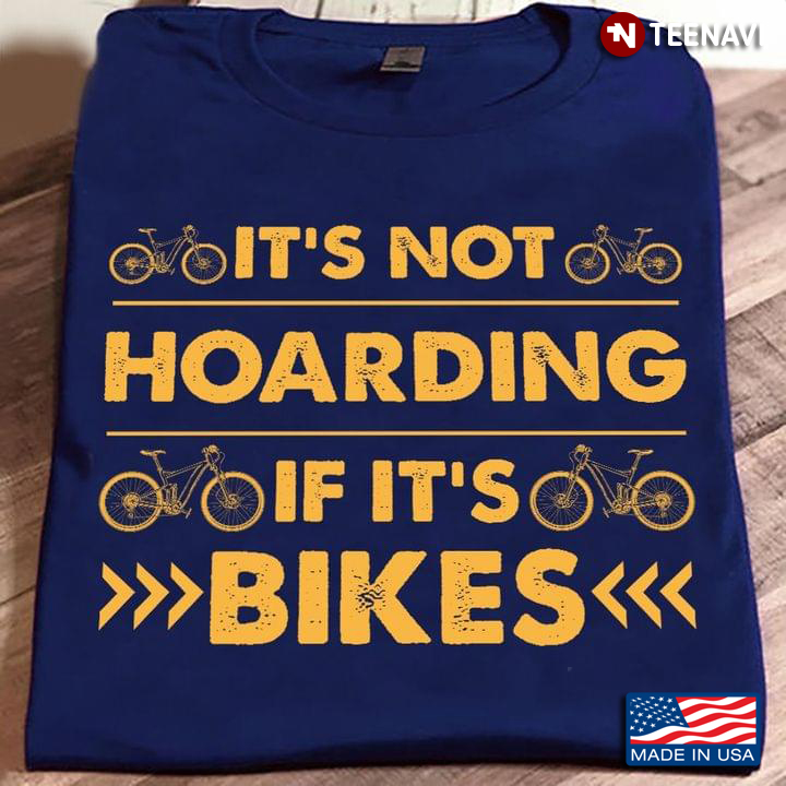 It’s Not Hoarding If It’s Bikes For Bike Lovers