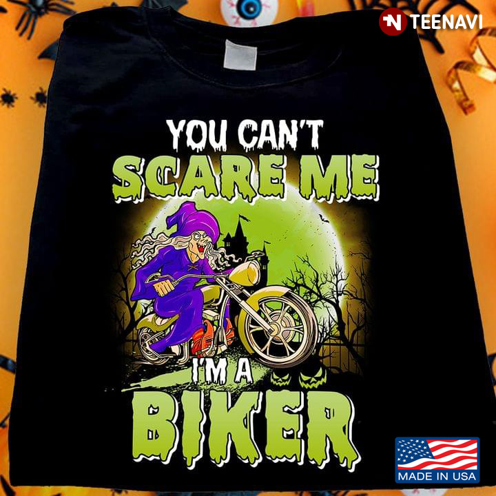 Witch Grandma You Can't Scare Me I'm Biker Halloween
