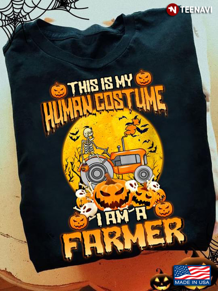 This Is My Human Costume I Am A  Farmer Tractor Skeleton Halloween T-Shirt