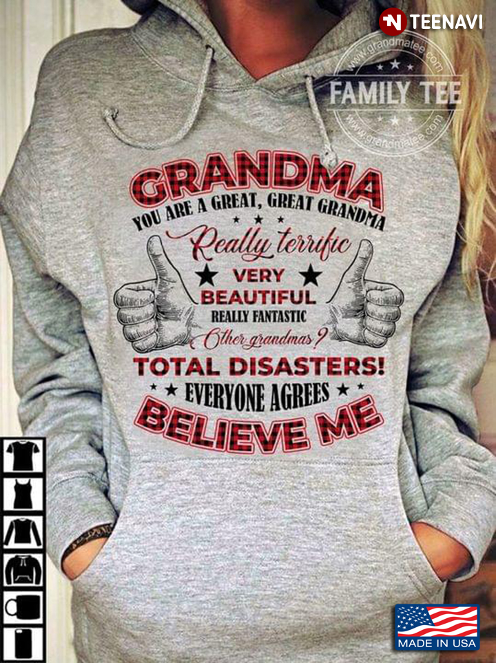Grandma You Are A Great Great Grandma Really Terrific Very Beautiful Really Fantastic Other Grandma