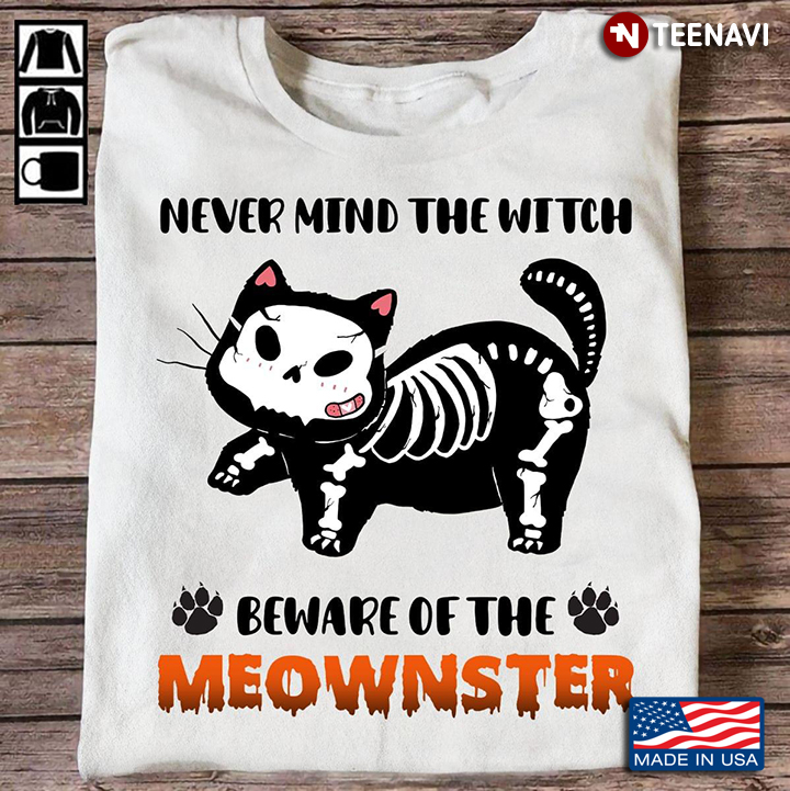 Never Mind The Witch Beware Of The Meowister Halloween Cat