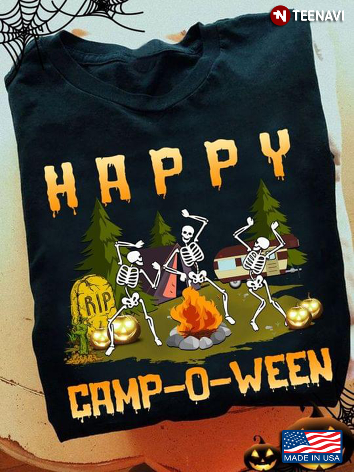 Happy Camp O Ween Campfire Skeleton Halloween T-Shirt