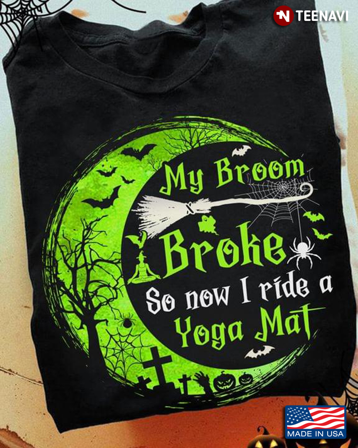 My Broom Broke So Now I  I Ride A Yoga Mat  Pumpkin Halloween