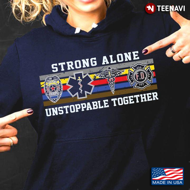 Strong Alone Unstoppable Together CNA Police