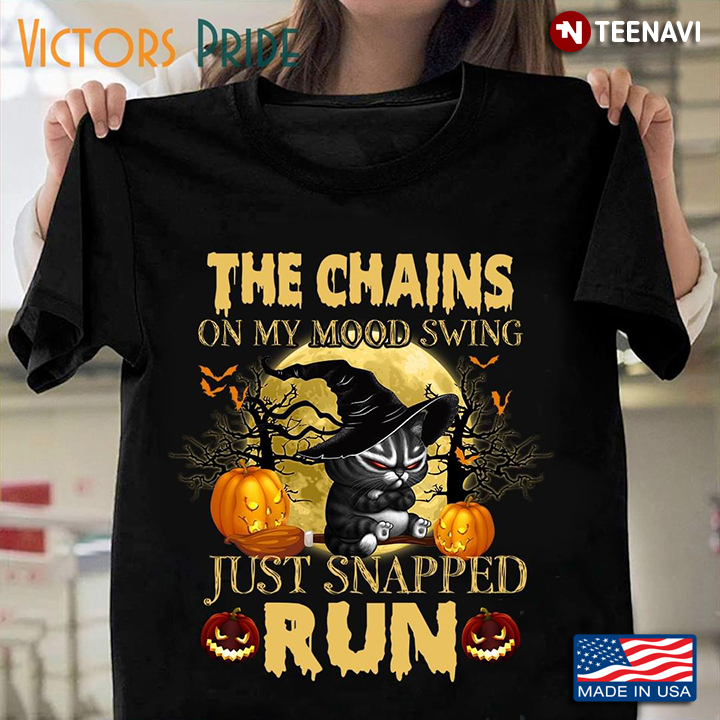 Grumpy Cat Witch The Chains on My Mood Swing Just Snapped Run Halloween